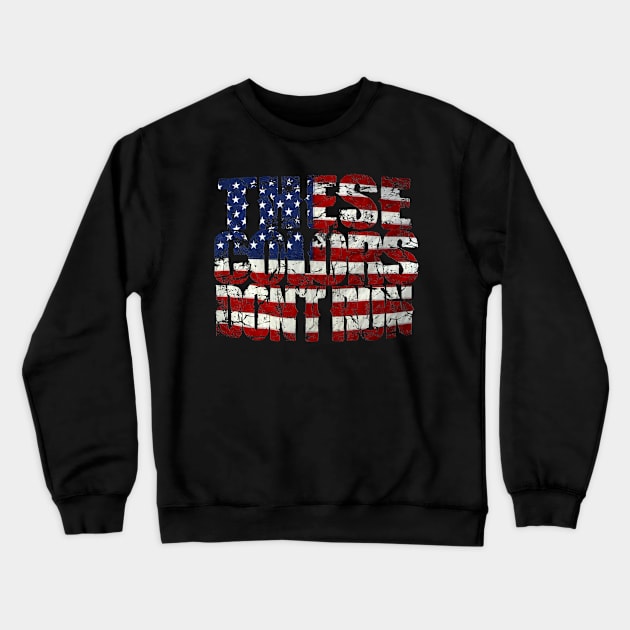 These colors dont run USA Crewneck Sweatshirt by Shirtmatic street authentic rebel wear